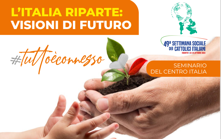 Verso la Settimana Sociale di Taranto: il 18 e il 19 giugno il Seminario del Centro Italia